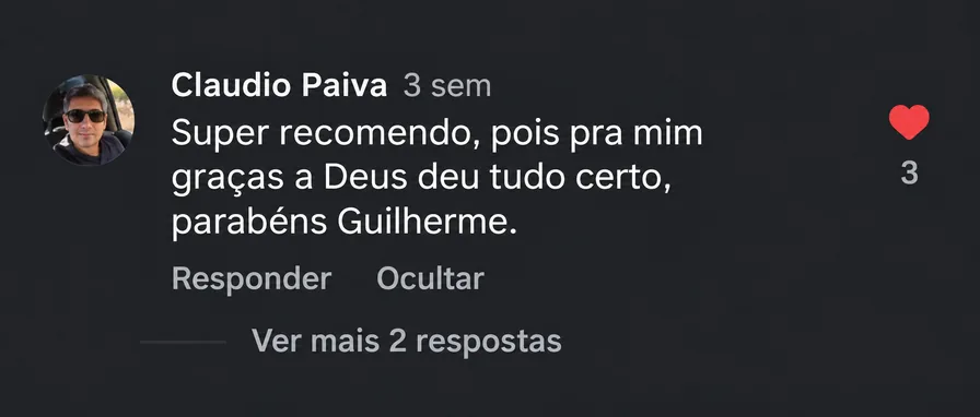 Comentário real de cliente no Instagram: super recomendo, pra mim graças a Deus deu tudo certo.