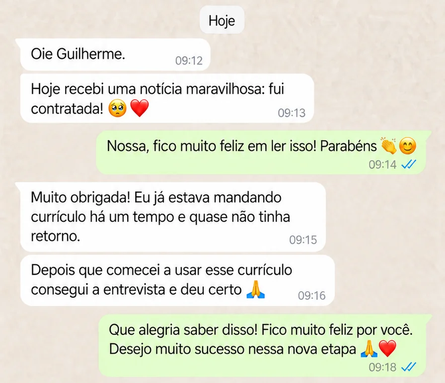 Print real de WhatsApp de cliente — hoje recebi uma notícia maravilhosa, fui contratada, muito obrigada, consegui a entrevista e deu certo
